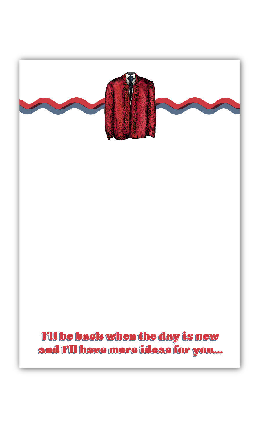 I'll Be Back When The Day Is New; Mister Rogers' Neighborhood Notepad