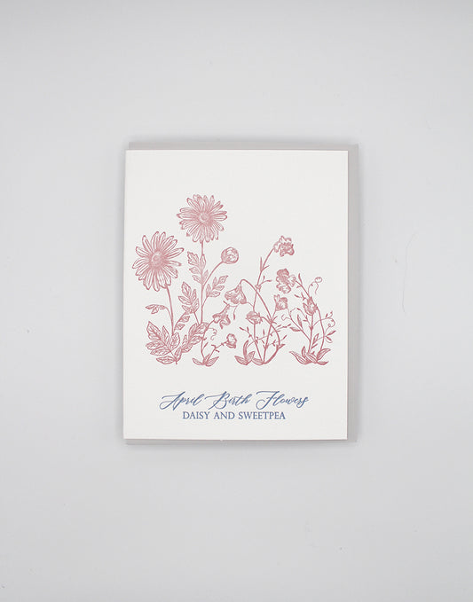 Letterpress birthday card with florals that says "April Birth Flowers, Daisy and Sweetpea" by Rust Belt Love