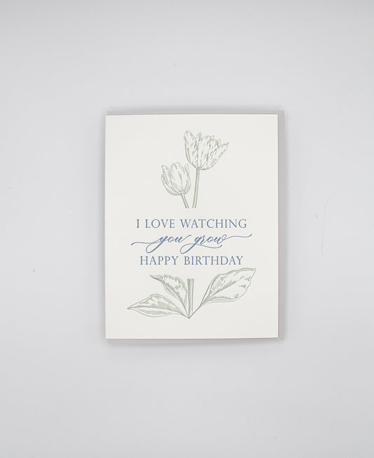 Letterpress birthday card with flowers that says " I love watching you grow happy birthday" by Rust Belt Love