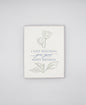 Letterpress birthday card with flowers that says " I love watching you grow happy birthday" by Rust Belt Love
