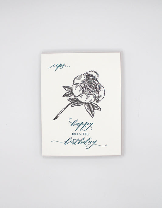 Letterpress birthday card with flower that reads "oops...happy (belated) birthday" by Rust Belt Love