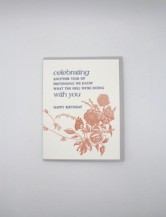 Celebrating another year of pretending we know what the hell we're doing with you, Happy Birthday