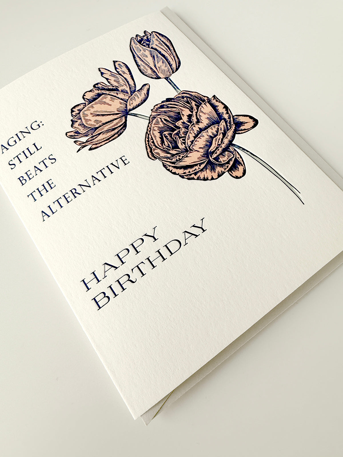 Aging: Still beats the alternative, Happy Birthday Letterpress Greeting Card