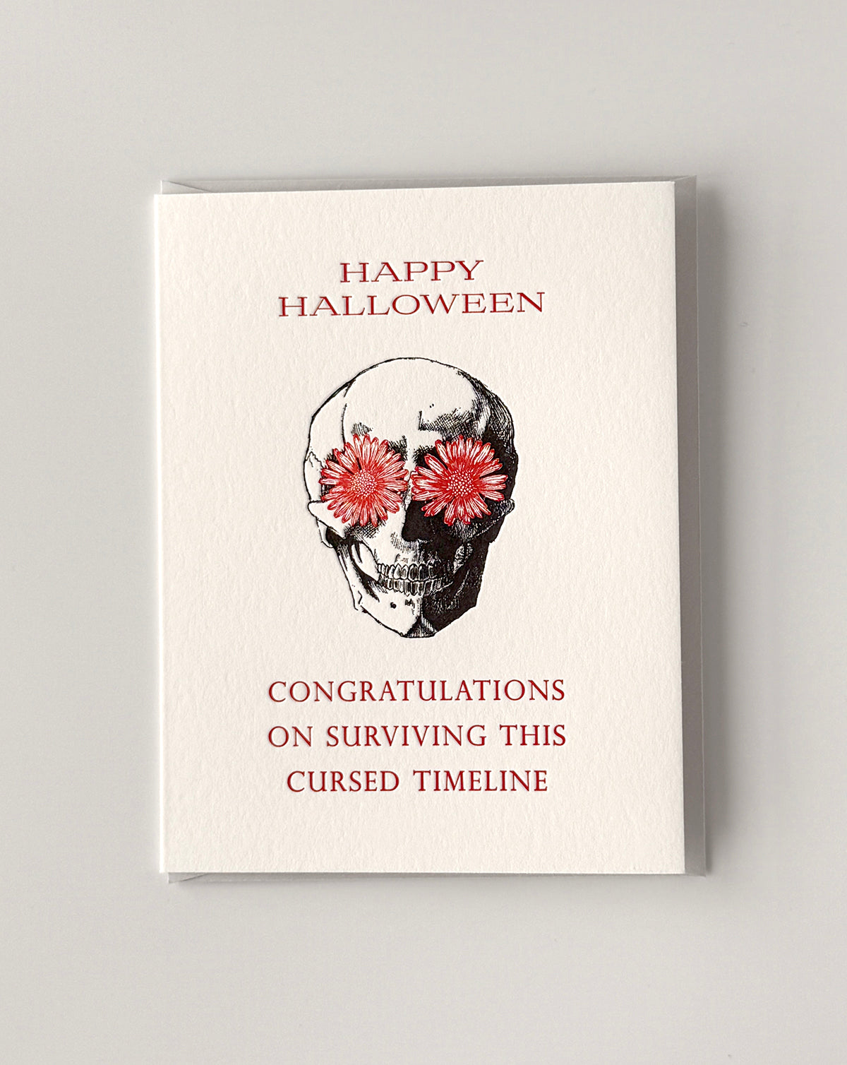 Happy Halloween, Congratulations on Surviving this Cursed Timeline Letterpress Greeting Card