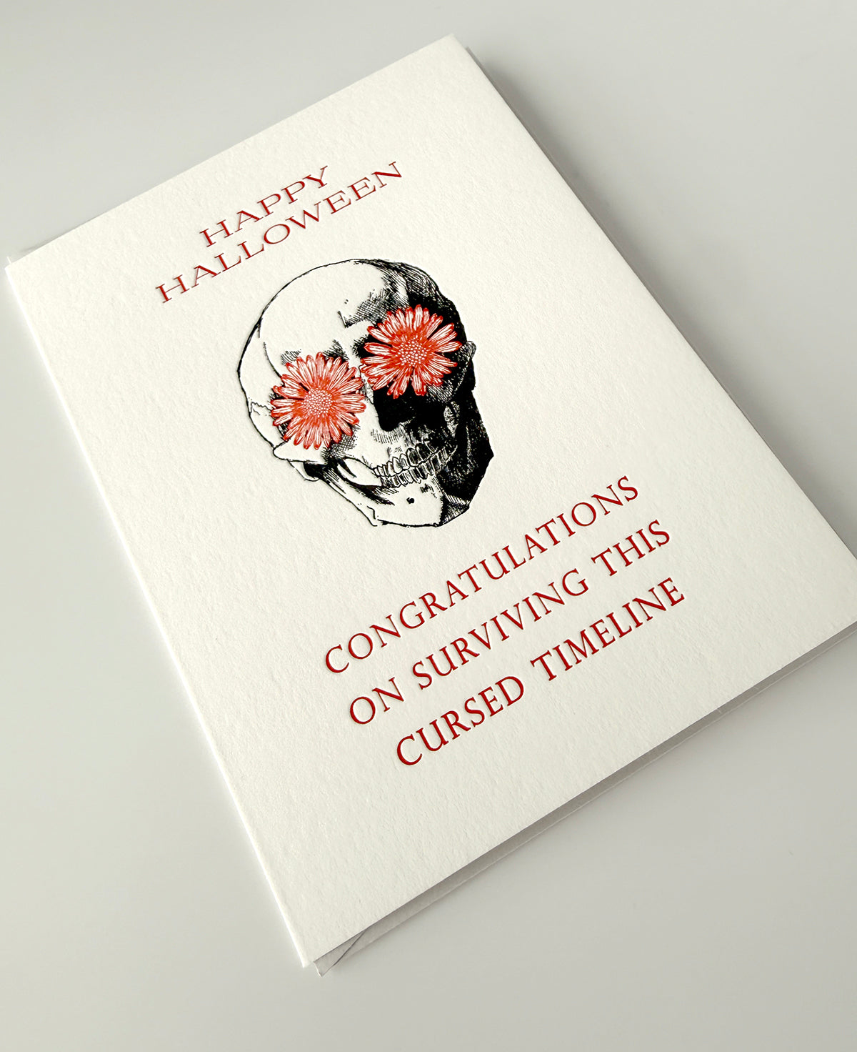Happy Halloween, Congratulations on Surviving this Cursed Timeline Letterpress Greeting Card