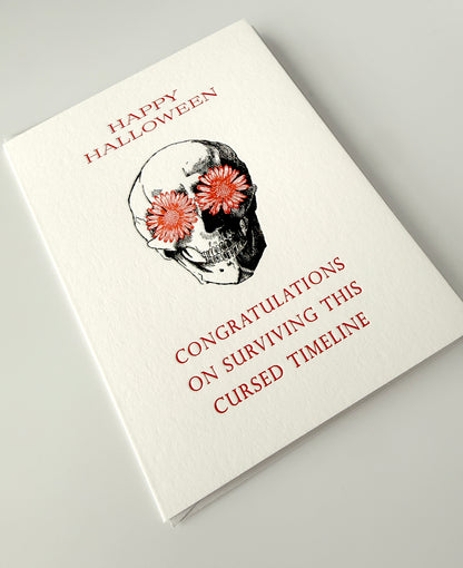 Happy Halloween, Congratulations on Surviving this Cursed Timeline Letterpress Greeting Card