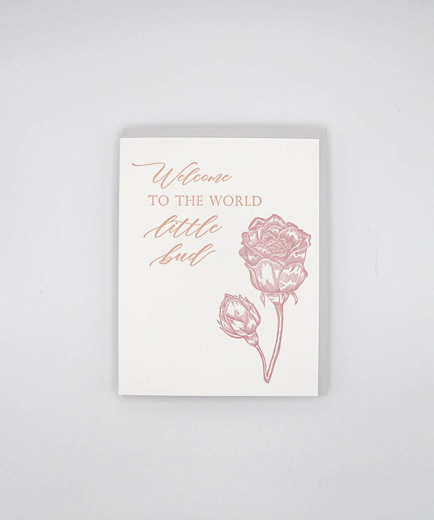 Letterpress congrats card with florals that says "Welcome to the world little bud" by Rust Belt Love