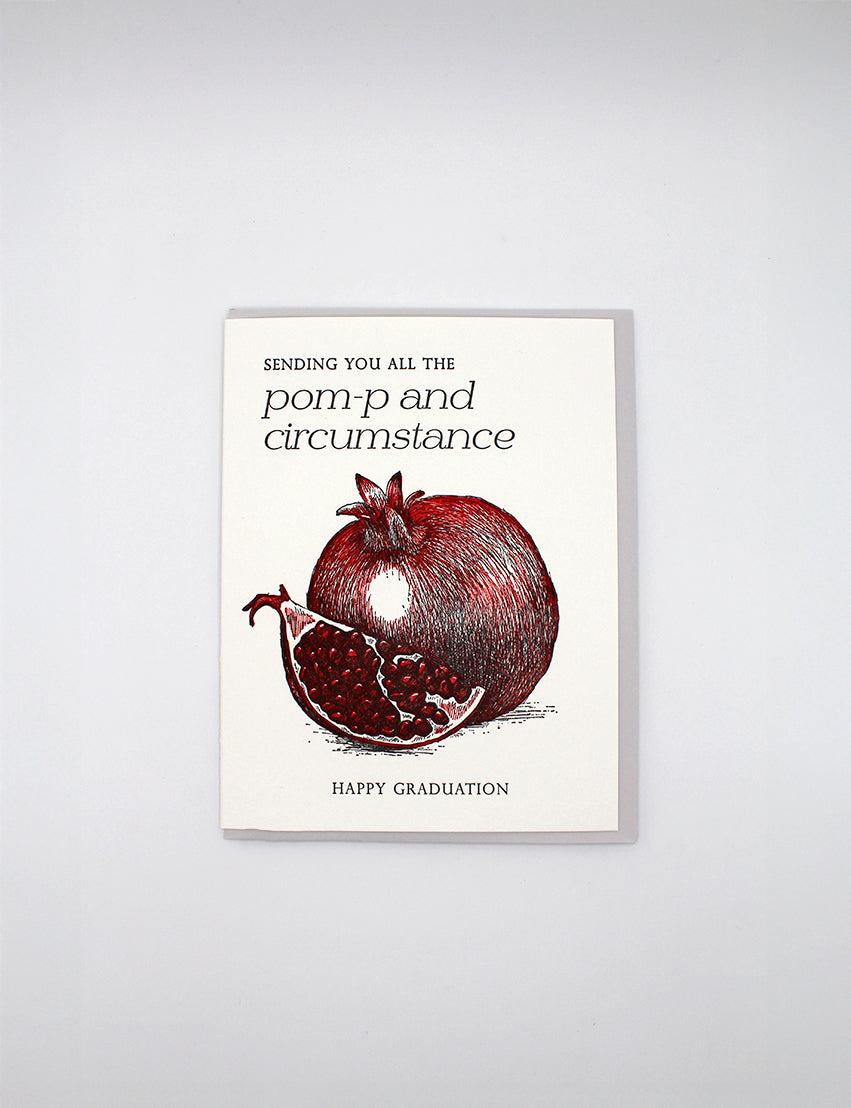 Sending You All The Pom-p and Circumstance, Happy Graduation Greeting Card