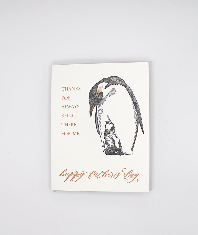 Letterpress dad card with a big and little penguin that reads " Thanks for always being there for me happy father's day", by Rust Belt Love