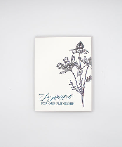 Letterpress friendship card with black florals that reads "so grateful for our friendship", by Rust Belt Love