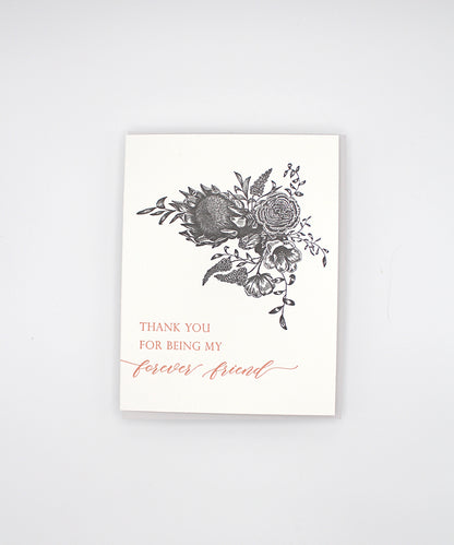 Letterpress friendship card with black florals that reads "Thank you for being my forever friend", by Rust Belt Love