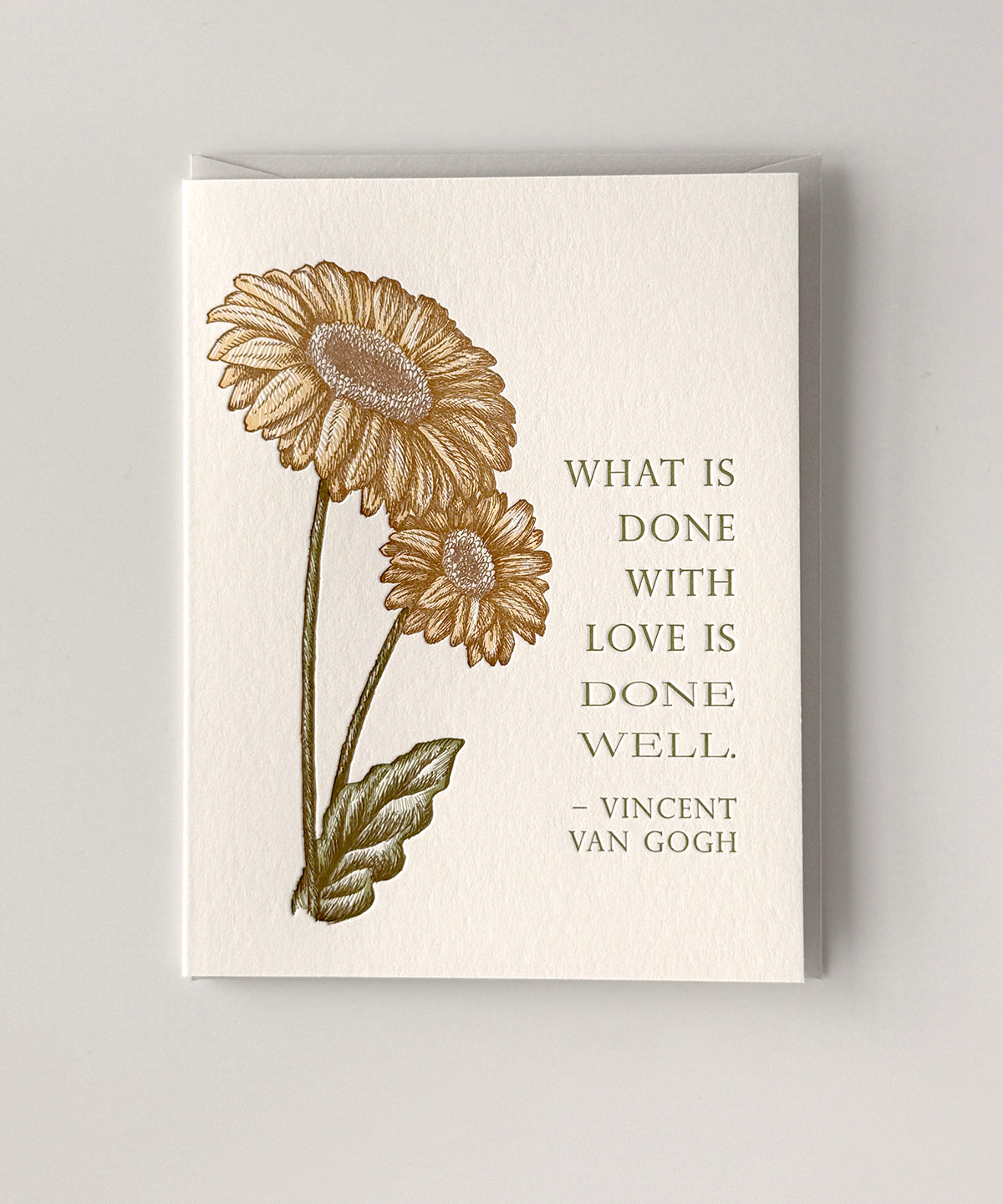 "What is done with love is done well"- Vincent Van Gogh Letterpress Greeting Card