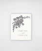 Letterpress love greeting card with florals that reads"I like you and I love you", by Rust Belt Love