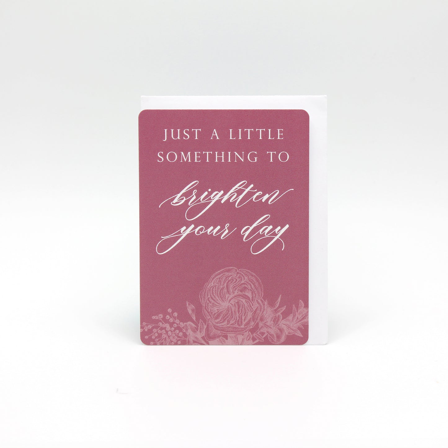 Pink floral minicard that reads "Just a little something to brighten your day" by Rust Belt Love