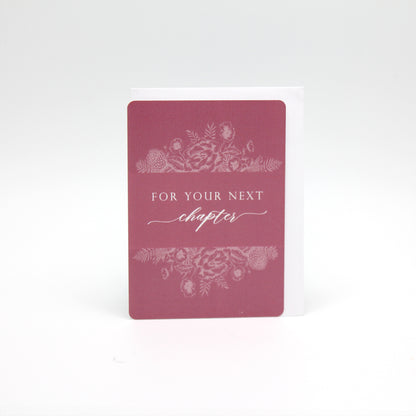 Dark pink floral minicard that reads :For your next chapter" by Rust Belt Love