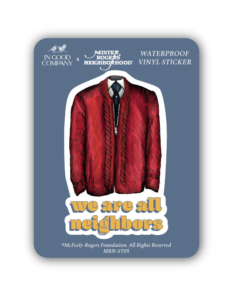 We Are All Neighbors; Mister Rogers' Neighborhood Sticker