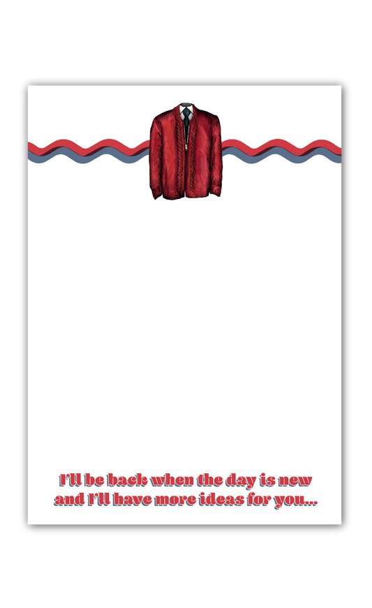 I'll Be Back When The Day Is New; Mister Rogers' Neighborhood Notepad
