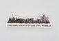 The Greatest City In The World NYC Sticker - 4"