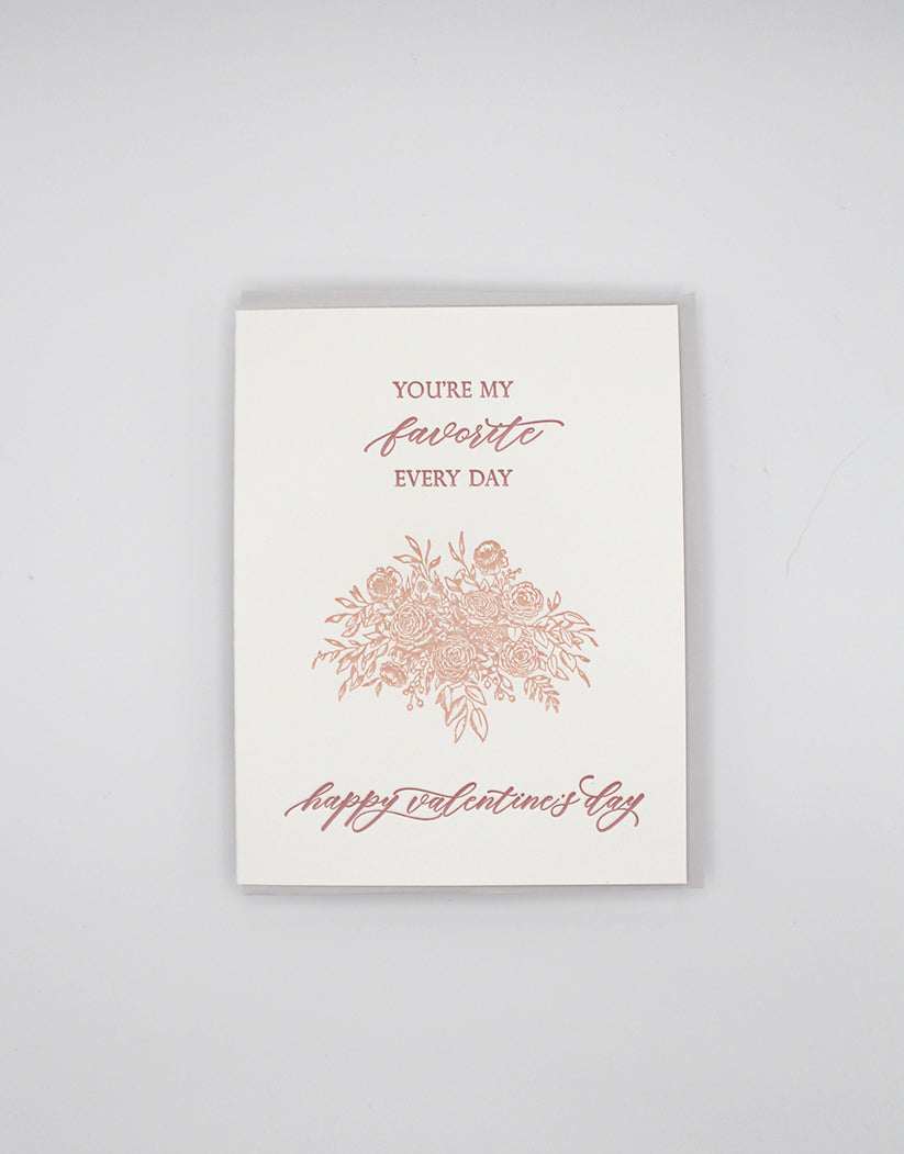 Letterpress valentine card with florals that says "You're My Favorite Every Day Happy Valentine's Day" by Rust Belt Love