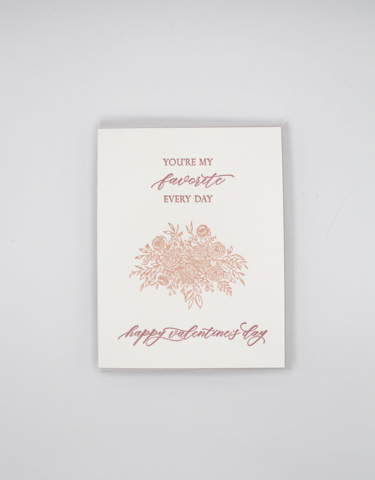 Letterpress valentine card with florals that says "You're My Favorite Every Day Happy Valentine's Day" by Rust Belt Love