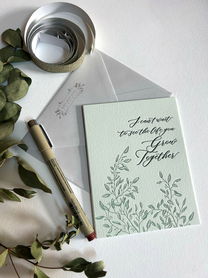 I Can't Wait to See the Life You Grow Together Letterpress Greeting Card