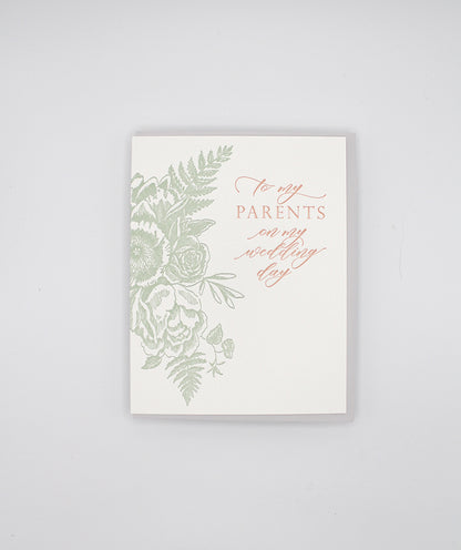 Letterpress wedding card with florals that says "to my parents on my wedding day" by Rust Belt Love