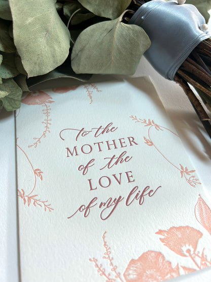 To the Mother of the Love of my Life Letterpress Greeting Card